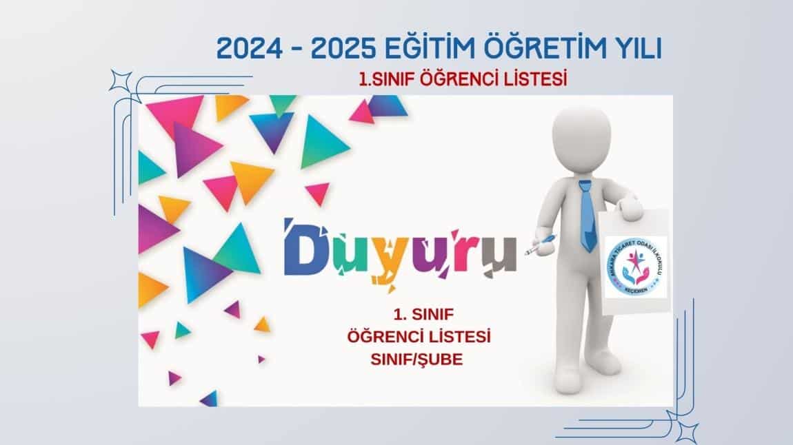 1.SINIF ÖĞRENCİ LİSTELERİ (SINIF/ŞUBE - ÖĞRETMEN BİLGİLERİ)